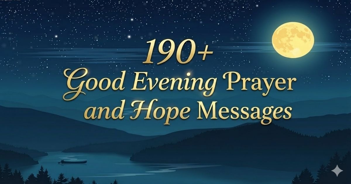 Beautiful good evening prayer message with calming sunset background, inspiring words of hope, peace, and blessings to end the day positively.