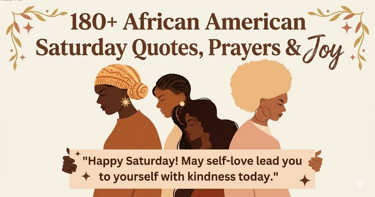 African American Saturday quotes, prayers, and joyful blessings for a peaceful and happy weekend